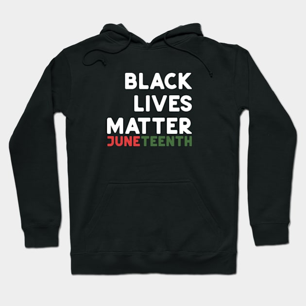 JuneTeenth Black Lives Matter Hoodie by ninoladesign